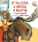 Image for If You Give a Moose a Muffin