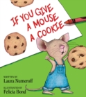 Image for If You Give a Mouse a Cookie