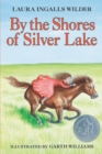 Image for By the Shores of Silver Lake : A Newbery Honor Award Winner