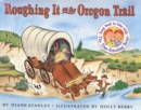 Image for Roughing it on the Oregon Trail