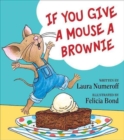 Image for If You Give a Mouse a Brownie