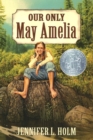 Image for Our Only May Amelia