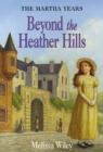 Image for Beyond the Heather Hills