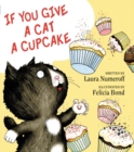 Image for If You Give a Cat a Cupcake