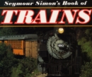Image for Seymour Simon&#39;s Book of Trains