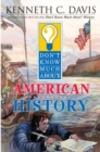 Image for Don&#39;t Know Much About American History