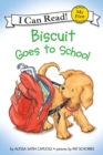 Image for Biscuit Goes to School