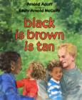 Image for black is brown is tan