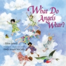 Image for What Do Angels Wear?