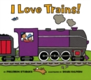 Image for I Love Trains!