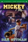 Image for Mickey &amp; Me : A Baseball Card Adventure
