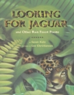 Image for Looking for Jaguar : And Other Rain Forest Poems
