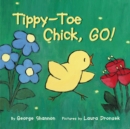 Image for Tippy-Toe Chick, Go! : An Easter And Springtime Book For Kids
