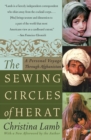Image for The Sewing Circles of Herat : A Personal Voyage Through Afghanistan