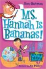 Image for My Weird School #4: Ms. Hannah Is Bananas!