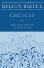 Image for Choices  : taking control of your life and making it matter