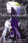 Image for Ocean Warriors : The Thrilling Story of the 2001/2002 Volvo Ocean Race Round the World
