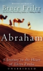 Image for Abraham : A Journey to the Heart of Three Faiths