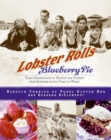 Image for Lobster Rolls and Blueberry Pie : Three Generations of Recipes and Stories from Summers on the Coast of Maine
