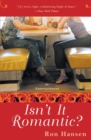Image for Isn&#39;t It Romantic? : An Entertainment
