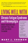 Image for Living Well With Chronic Fatigue Syndrome &amp; Fibromyalgia