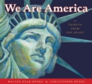 Image for We Are America : A Tribute from the Heart