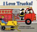 Image for I Love Trucks! Board Book