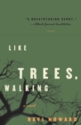 Image for Like Trees, Walking