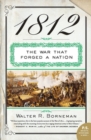 Image for 1812 : The War That Forged a Nation
