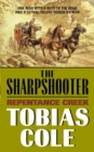 Image for Sharpshooter, The: Repentance Creek