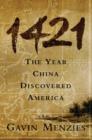 Image for 1421 : The Year China Discovered America