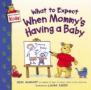 Image for What to Expect When Mommy&#39;s Having a Baby