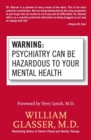 Image for Warning: Psychiatry Can Be Hazardous to Your Mental Health