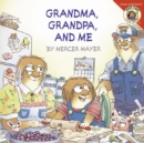 Image for Little Critter: Grandma, Grandpa, and Me