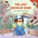 Image for Little Critter: The Lost Dinosaur Bone
