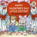 Image for Little Critter: Happy Valentine&#39;s Day, Little Critter!
