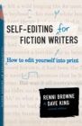 Image for Self-editing for fiction writers  : how to edit yourself into print