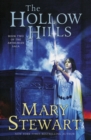 Image for The Hollow Hills : Book Two of the Arthurian Saga