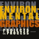 Image for Environmental graphics  : projects &amp; process