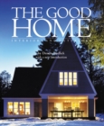 Image for The good home  : interiors &amp; exteriors