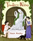 Image for The Trouble with Wishes
