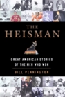 Image for The Heisman : Great American Stories of the Men Who Won