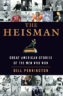 Image for The Heisman : Great American Stories Of The Men Who Won