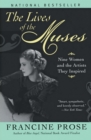 Image for The Lives of the Muses : Nine Women &amp; the Artists They Inspired