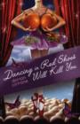 Image for Dancing in Red Shoes Will Kill You