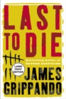 Image for Last to Die