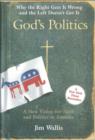 Image for God&#39;s Politics : Why The Right Gets It Wrong, And The Left Doesn&#39;t Get It