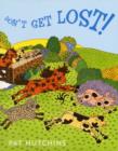 Image for Don&#39;t Get Lost!