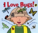 Image for I Love Bugs!