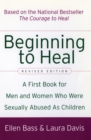 Image for Beginning to Heal (Revised Edition) : A First Book for Men and Women Who Were Sexually Abused As Children